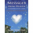 Messages from Heaven av Jacky Newcomb er en varm og trøstende orakelkortstokk som formidler budskap fra åndeverdenen. Kortene gir veiledning, håp og bekreftelser for heling, indre ro og kontakt med kjære som har gått videre. thumbnail