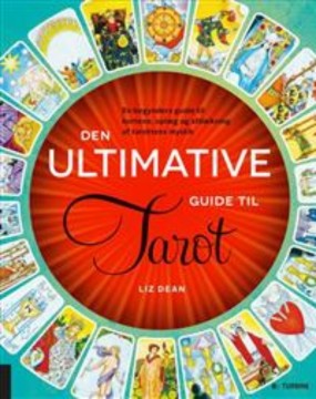 Den ultimative Guide til Tarot, Liz Dean 