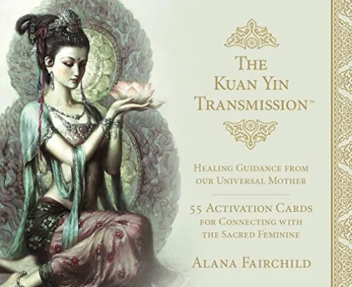 The Kuan Yin Transmission cards Alana Fairchild. Kom I kontakt med din kvinnelige kraft. engleshop.no