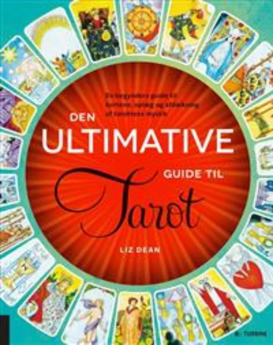 Den ultimative guidebok til Tarot av Liz Dean, boken er på dansk. Her lærer du alt som er å vite om Tarotkort.
